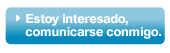 Estoy interesado. Comunicarse conmigo.